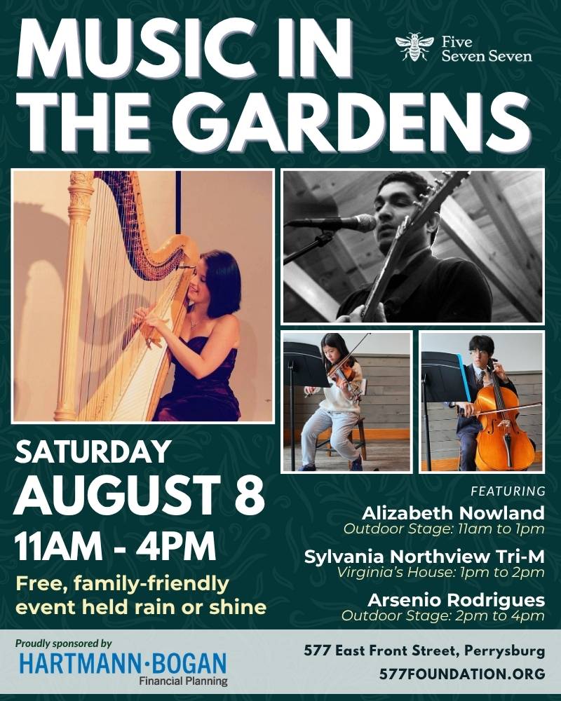 Promotional flyer for Music in the Gardens at 577 Foundation on Saturday, July 11, from 11am to 4pm, featuring Music by BLISS, Pride of Toledo Chorus, and Quick Trio. Free, family-friendly event with live music, garden exploration, and outdoor fun. Sponsored by Hartmann • Bogan Financial Planning.