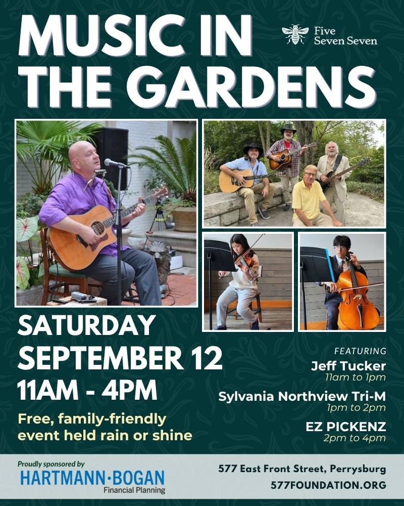 Promotional flyer for Music in the Gardens at 577 Foundation on Saturday, July 11, from 11am to 4pm, featuring Music by BLISS, Pride of Toledo Chorus, and Quick Trio. Free, family-friendly event with live music, garden exploration, and outdoor fun. Sponsored by Hartmann • Bogan Financial Planning.