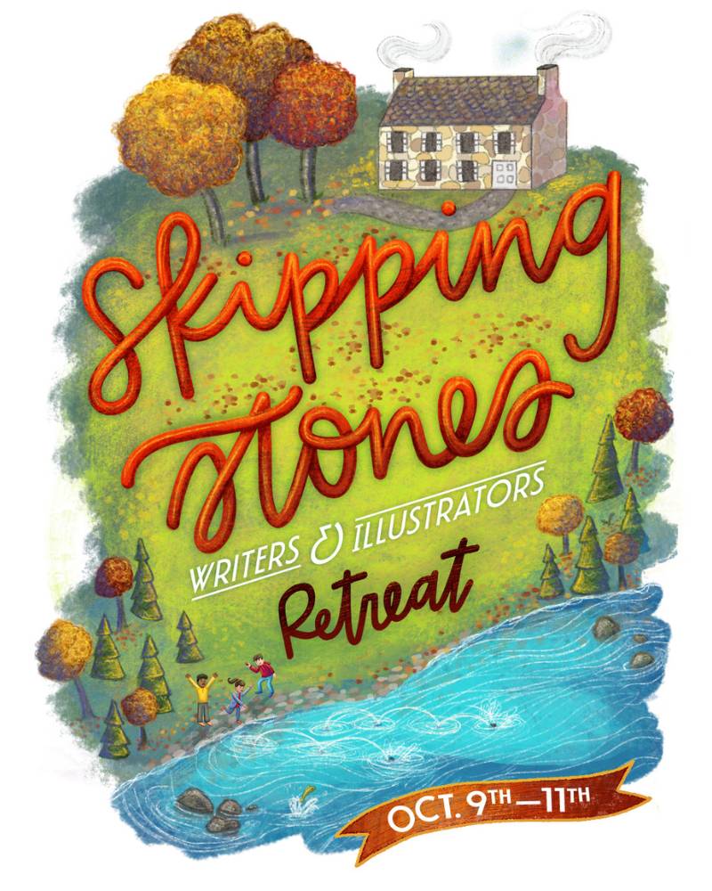 Illustrated promotional graphic for the Skipping Stones Writers & Illustrators Retreat. A cozy stone cottage sits atop a grassy hill surrounded by colorful autumn trees. A winding path leads through the landscape to a blue river where stones skip across the water. Large red script reads "Skipping Stones," with "Writers & Illustrators Retreat" below. A banner at the bottom displays the dates "October 9–11."